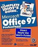 Complete Idiot's Guide to Microsoft Office 97 (Complete Idiots Guide)