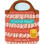 Crochet Bags!: 15 Hip Projects for Carrying Your Stuff