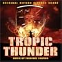 Tropic Thunder [The Original Motion Picture Score]