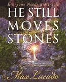 He Still Moves Stones