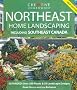 Northeast Home Landscaping: Including Southeast Canada
