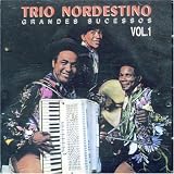 Trio Nordestino - Grades Sucessos, Vol. 1