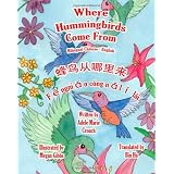 Where Hummingbirds Come From Bilingual Chinese English (Chinese Edition)