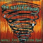 The Entertainers by Viktor Uzur;Andrej Kurti, Scott Joplin, Fritz Kreisler, Louis Louiguy, and Freddie Mercury (Audio CD - 2008)