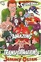 The Amazing Transformation of Jimmy Olsen (Superman (Graphic Novels)) The Amazing Transformation of Jimmy Olsen (Superman (Graphic Novels))