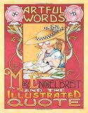 Artful Words: Mary Engelbreit and the Illustrated Quote