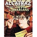 Alcatraz Versus the Evil Librarians (Alcatraz Smedry Adventures ; 01) (Hardcover)