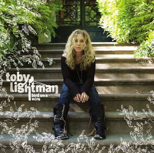 TOBY LIGHTMAN - Bird on a Wire - Zortam Music TOBY LIGHTMAN - Bird on a Wire - Zortam Music