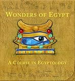 Wonders of Egypt: A Course in Egyptology