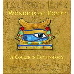 Wonders of Egypt: A Course in Egyptology