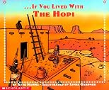 If You Lived With The Hopi Indians (If You.)