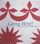 Going West!: Quilts and Community