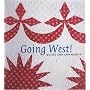 Going West!: Quilts and Community