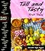 Tall and Tasty: Fruit Trees (Plants We Eat)