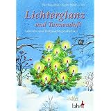 Lichterglanz und Tannenduft. Advents- und Weihnachtsgeschichtenvon "Elke Br�unling"