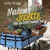 H&ouml;rbuch Madame Josette oder ein Dorf trumpft auf