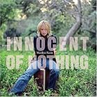 Innocent Of Nothing by  Marilyn Scott 