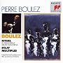 Pierre Boulez Conducts His Own Works