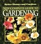 New Complete Guide to Gardening (Better Homes & Gardens)