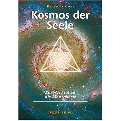 Kosmos der Seele: Ein Weckruf an die Menschheit