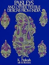 Paisleys and Other Textile Designs from India (Dover Pictorial Archive Series)