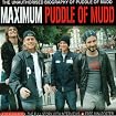 Maximum Puddle Of Mudd