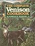The Complete Venison Cookbook
