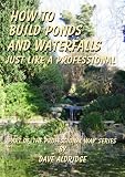 Amazon / David H Aldridge: How to build ponds & waterfalls just like a professional. (David Aldridge)