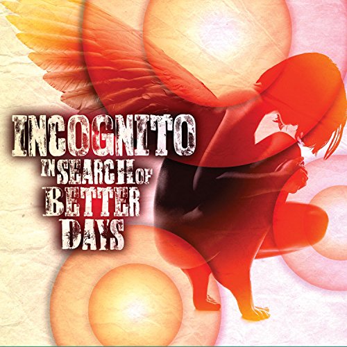 Incognito - In Search Of Better Days - Zortam Music