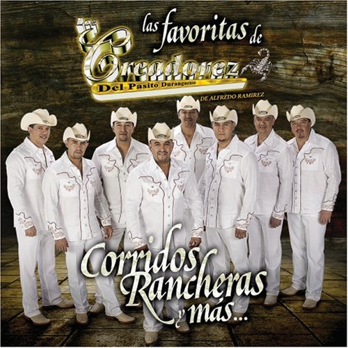 Favoritas Los Creadores: Corridos Y Mas