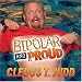 Bipolar and Proud [Us Import]