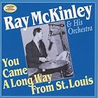 Click here to buy You Came a Long Way from St. Louis by  Ray McKinley .