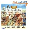 Abenteuer Zeitreise. Die Geschichte einer Stadt