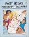 Book Fast Ideas for Busy Teachers