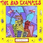 Bad Is Beautiful by The Bad Examples