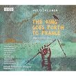 Sallinen, A.: Kuningas Lahtee Ranskaan (The King Goes Forth To France) [Opera] (Kamu)