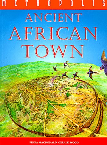 An Ancient African Town (Metropolis (Franklin Watts Paperback))