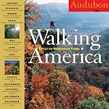 Audubon Walking America Calendar 2008: A Year on Wilderness Trails