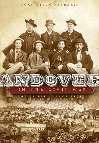 Andover in the Civil War: The Spirit and Sacrifice of a New England Town (Civil War Series)