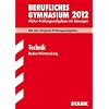 Abitur-Pr�fungsaufgaben Berufliche Gymnasien Baden-W�rttemberg. Mit L�sungen: Abitur-Pr�fungsaufgaben Berufliches Gymnasium Baden-W�rttemberg; Technik ... mit L�sungen zur Energietechnik