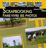 Scrapbooking : Faire vivre ses photos