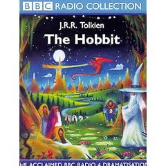 The Hobbit: The Acclaimed BBC Radio 4 Dramatisation (BBC Radio Collection)