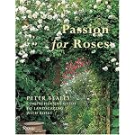 PASSION FOR ROSES: Peter Beales' Comprehensive Guide to Landscaping with Roses book cover