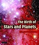 The Birth of Stars and Planets