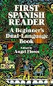 First Spanish Reader: A Beginner's Dual-Language Book (Beginners' Guides) (English and Spanish Edition)