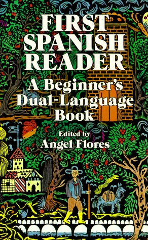 First Spanish Reader: A Beginner's Dual-Language Book (Beginners' Guides) (Spanish Edition)