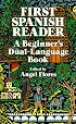First Spanish Reader: A Beginner's Dual-Language Book (Beginners' Guides)