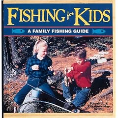 Fishing for Kids: A Family Fishing Guide (Outdoors Kids)