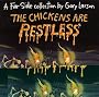 The Chickens are Restless