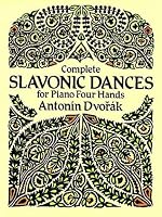 Complete Slavonic Dances for Piano Four Hands